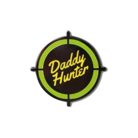 Daddy Hunter Pin